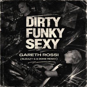 Dirty Funky Sexy (Don69 & Sleazy G Remix)