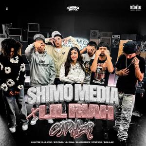 Shimo Media x lil Riah Cypher (feat. Itsfxce, Bluestripz, $krillaz, Ez Paid, Lul Tee & Lul pop)