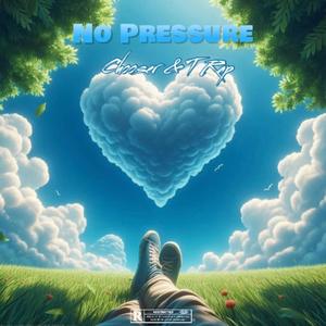 No Pressure (feat. T Rap)