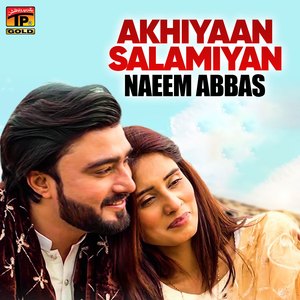 Akhiyaan Salamiyan