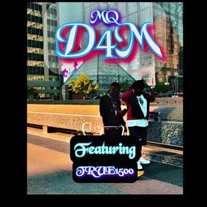 D4M (feat. TRUE1500)