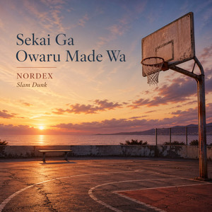 Sekai Ga Owaru Made Wa (Slam Dunk)