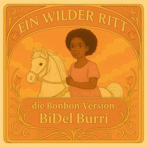 Ein Wilder Ritt "die Bonbon-Version"