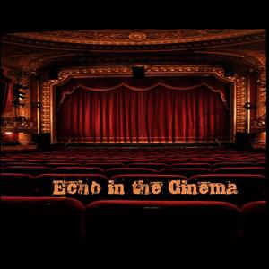 Echo in the Cinema