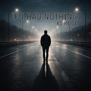 If i had nothing