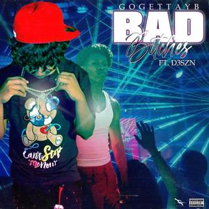 Bad *****es (feat. D3szn)