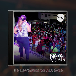 Arrocha (Faz do Jeitinho Que Nara Gosta) (Ao Vivo)