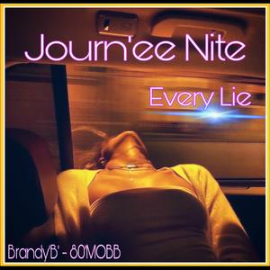 Journ'ee Nite (Every Lie) (Radio Edit)