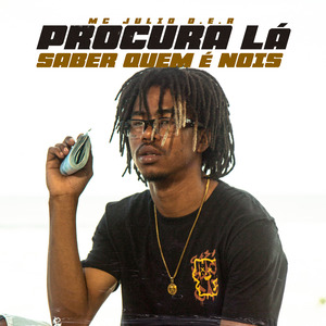 Procura Lá Saber Quem É Nois