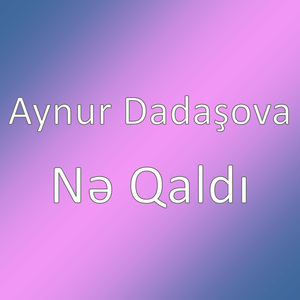 Nə Qaldı