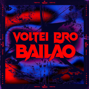 Voltei pro Bailão