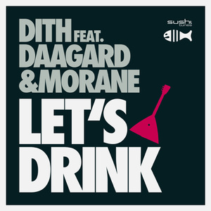 Let´s Drink (Original Mix)