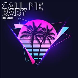 call me baby