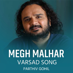 Megh Malhar Varsad Song