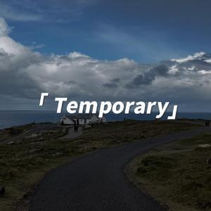 Temporary