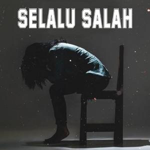 Selalu Salah (Remix)