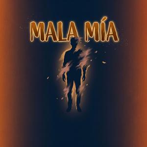 Mala Mía