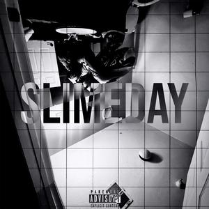 Slimeday (feat. LuvBanga & Fatz)