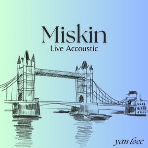 MISKIN (Live, Acoustic)