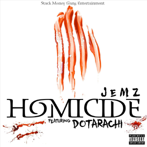 Homicide (feat. Dotarachi)