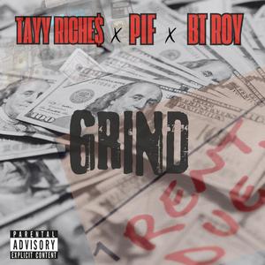 GRIND (feat. PIF & BT Roy)