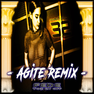 Fede Voz En Off (Agite Remix)
