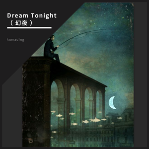 Dream tonight （幻夜）