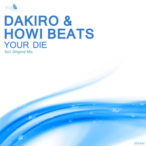 Your Die (Original Mix)