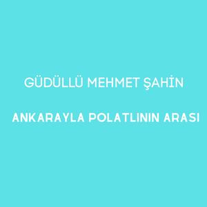 Ankarayla Polatlının Arası (Canlı Performans)