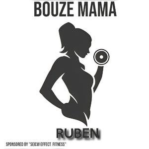 BOUZE MAMA