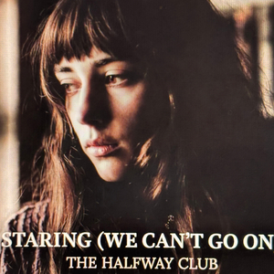 Staring (We Can't Go On)