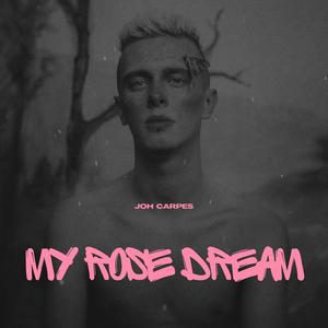 My Rose Dream
