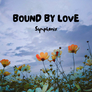Bound By Love