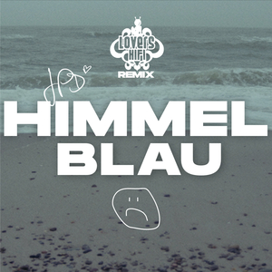 HIMMELBLAU (Lovers Hifi Remix)