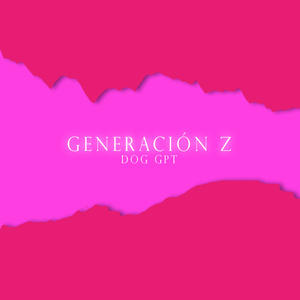 Generacíon Z