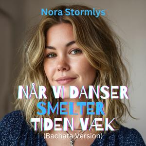 Når Vi Danser Smelter Tiden Væk (Bachata Version)