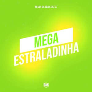 Mega Estraladinha