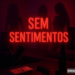 Sem Sentimentos