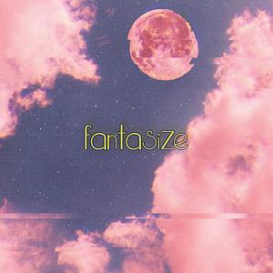 Fantasize