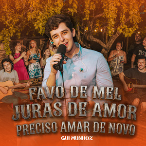 Favo de Mel / Juras de Amor / Preciso Amar de Novo
