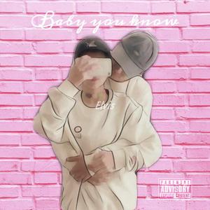 Baby you know（Prod by Jianastic.X）