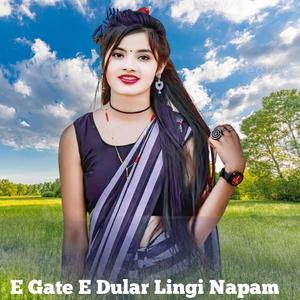 E Gate E Dular Lingi Napam