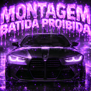 MONTAGEM BATIDA PROIBIDA (Slowed)