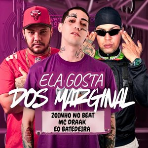 Ela Gosta dos Marginal