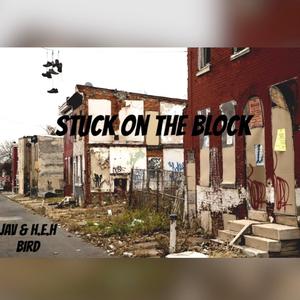 Stuck On The Block