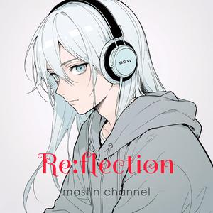 Re:flection