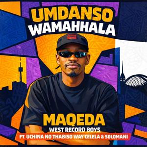 Umdanso Wamahhala (feat. China, Thabiso Way'celela & Solomani)