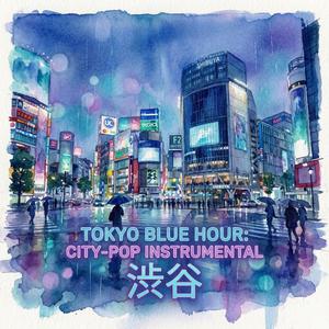Shibuya Blue Nightfall City Pop