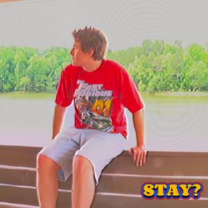 STAY?