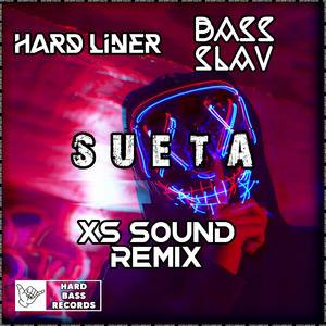 Sueta (feat. Bass Slav) (XS Sound Remix)